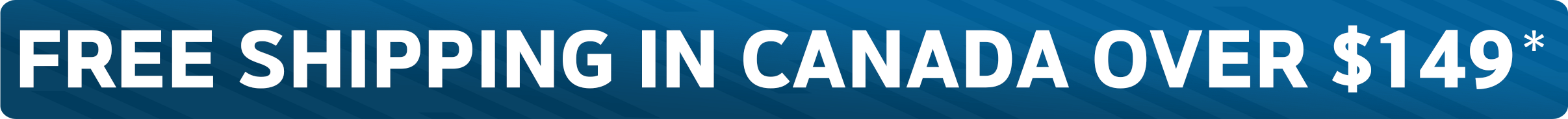 Free Shipping in Canada over $149