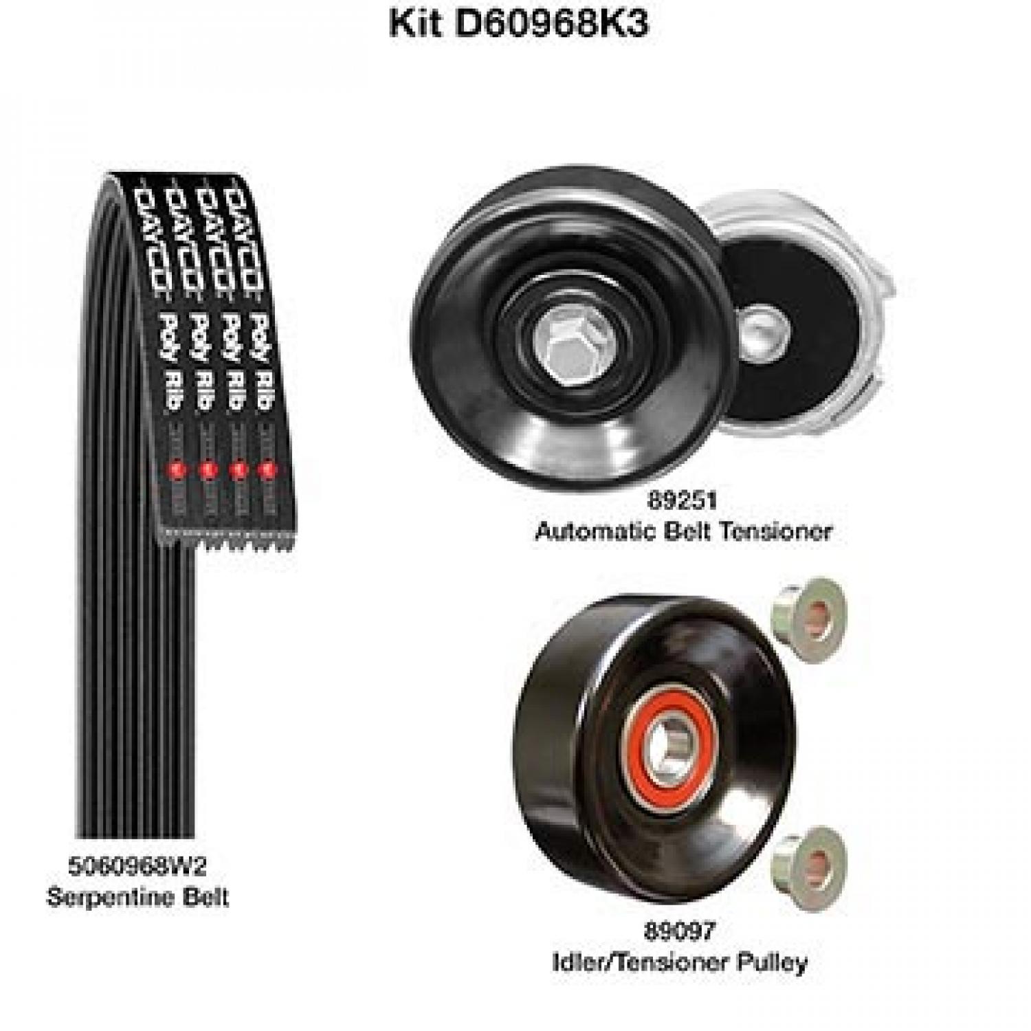 Dayco D60968K3 - Serpentine Belt Drive Component Kit Dayco D60968K3 Serpentine Belt Drive Component Kit product image 1 of 1