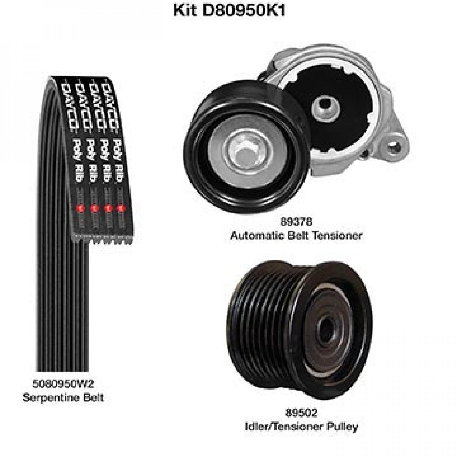 Dayco D80950K1 - Serpentine Belt Drive Component Kit Dayco D80950K1 Serpentine Belt Drive Component Kit product image 1 of 1