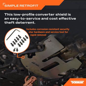Dorman 927933 Catalytic Converter Anti-Theft Shield product image 6 of 6
