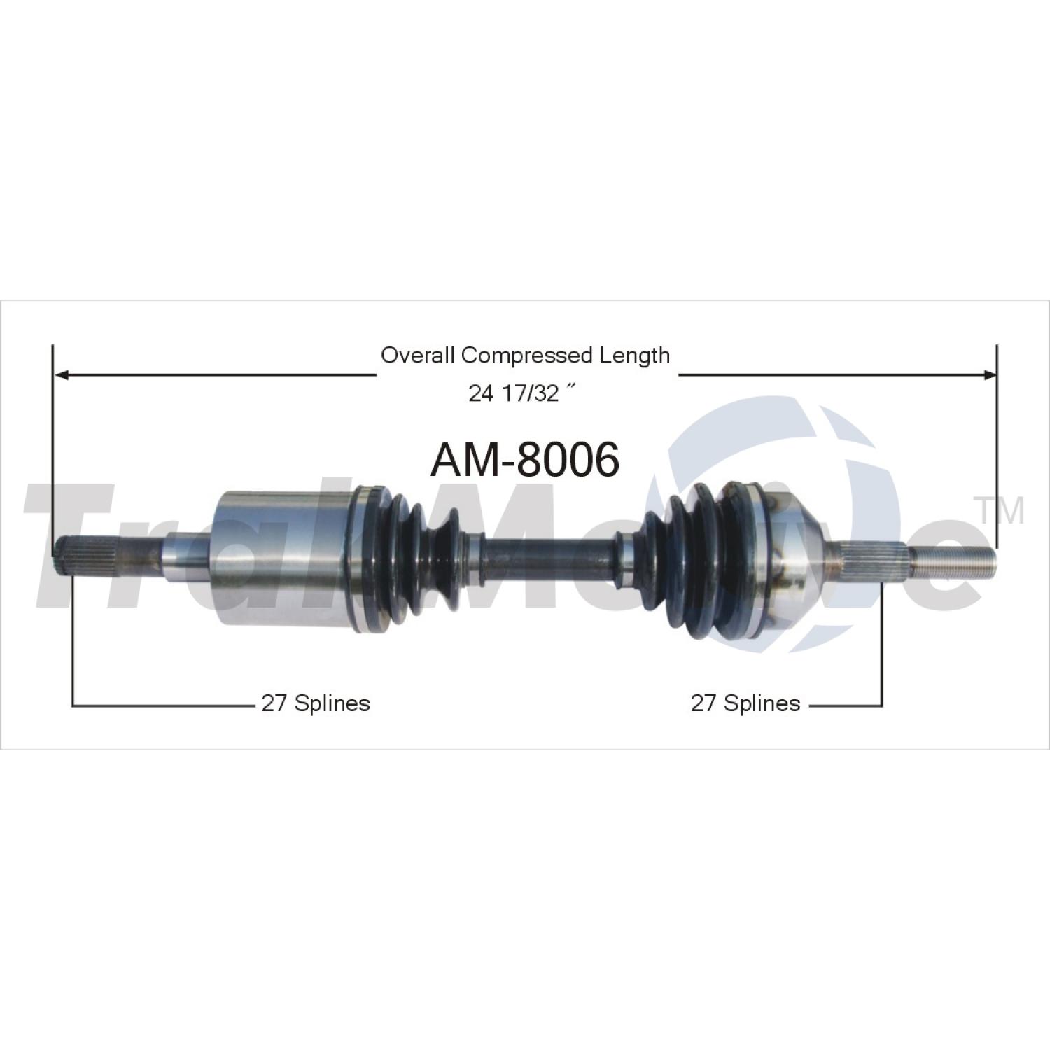 TrakMotive AM8006 - CV Axle Shaft TrakMotive AM8006 CV Axle Shaft product image 1 of 3